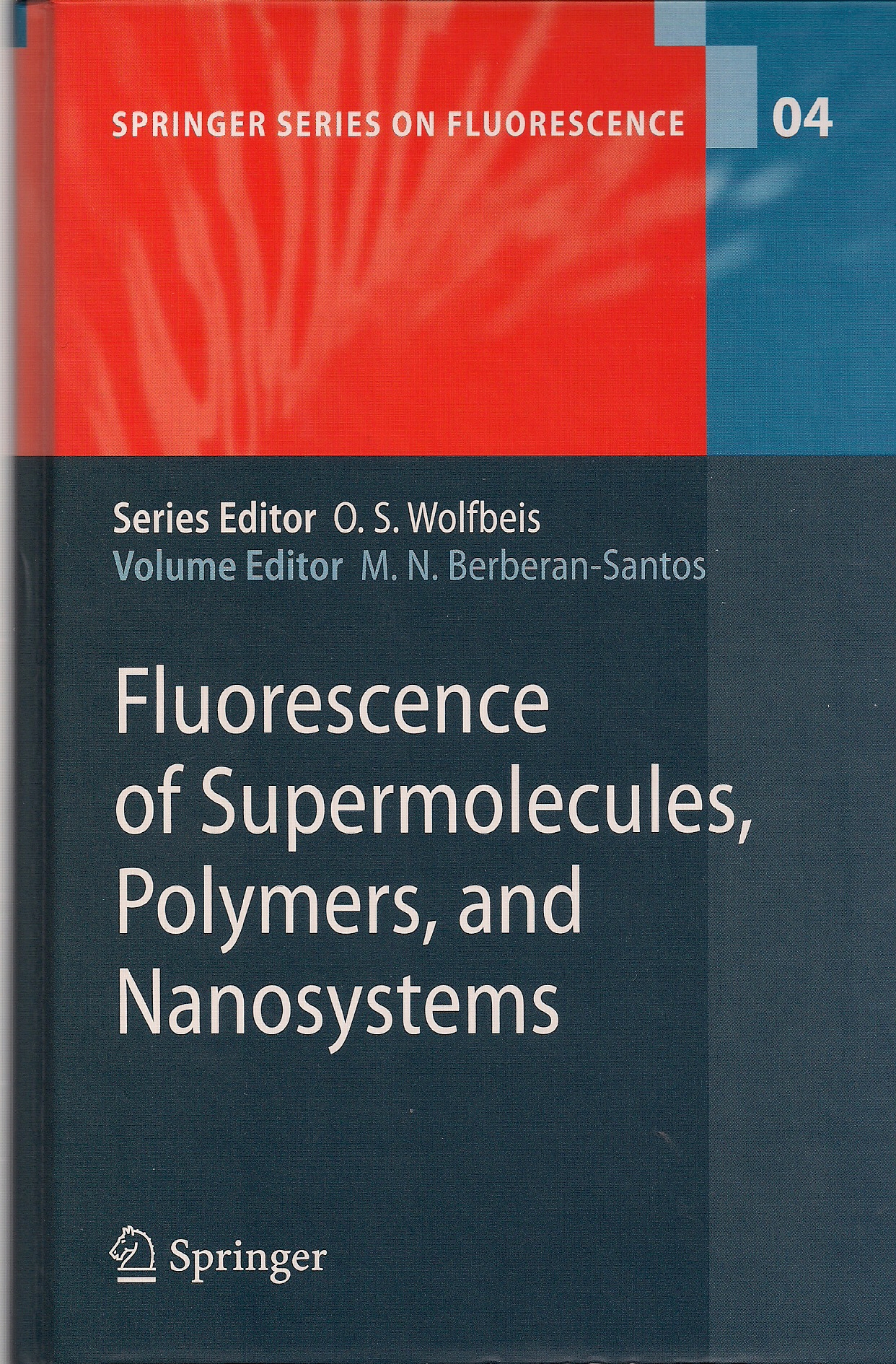 Fluorescence of Supermolecules, Polymers and
                  Nanosystems