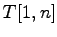 $T[1,n]$