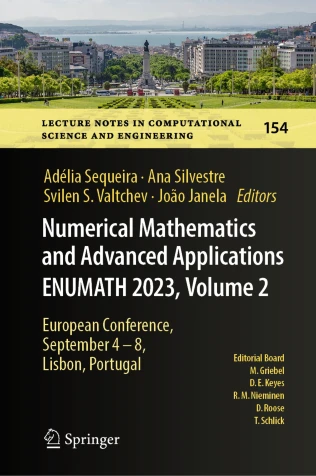 Numerical Mathematics and Applications, ENUMATH2023, Vol 2 Numerical Mathematics and Applications, ENUMATH2023, Vol 2